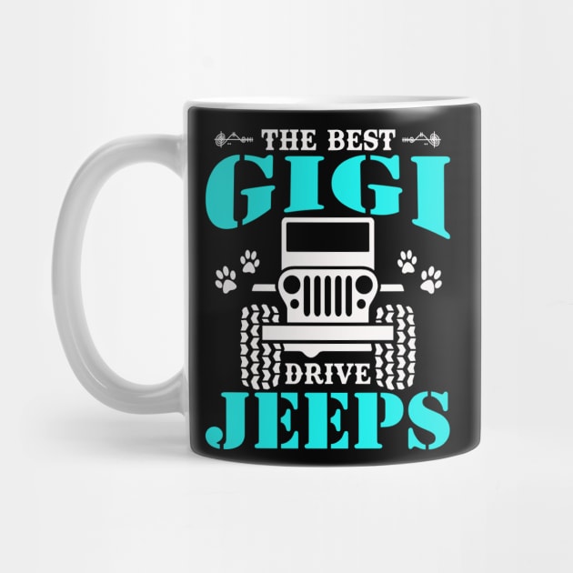 The Best Gigi Drive Jeeps Cute Dog Paws Jeep Lover Jeep Men/Women/Kid Jeeps by Superdadlove